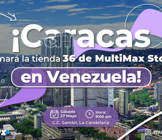 MultiMax Store regresa a Caracas